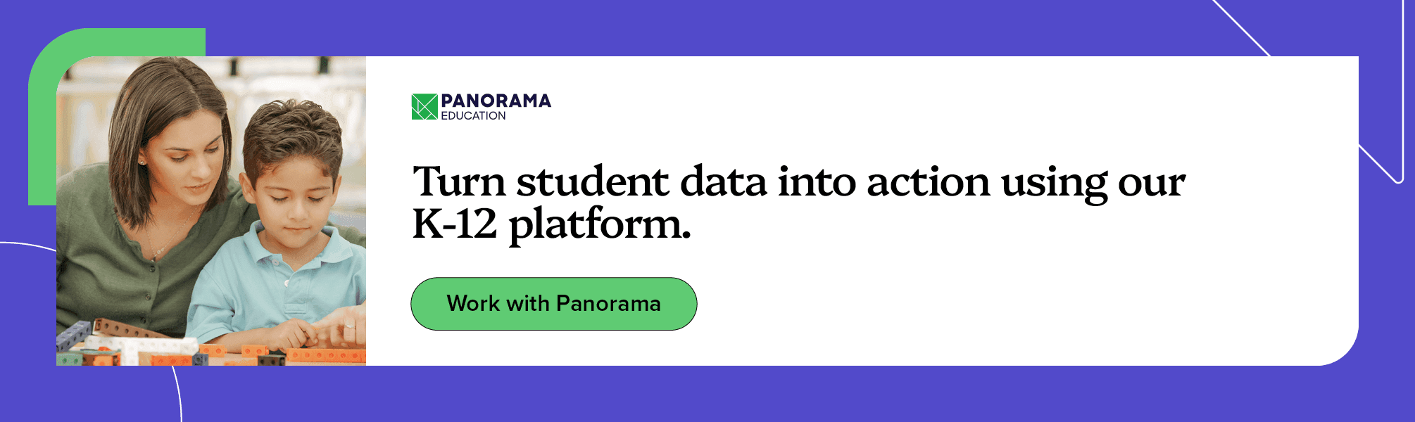 Turn student data into action using our K-12 platform. Work with Panorama.