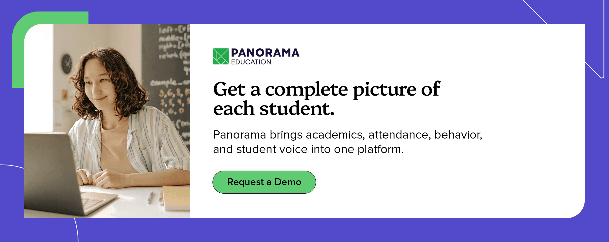 Get a complete picture of each student. Panorama brings academics, attendance, behavior, and student voice into one platform. Request a demo.