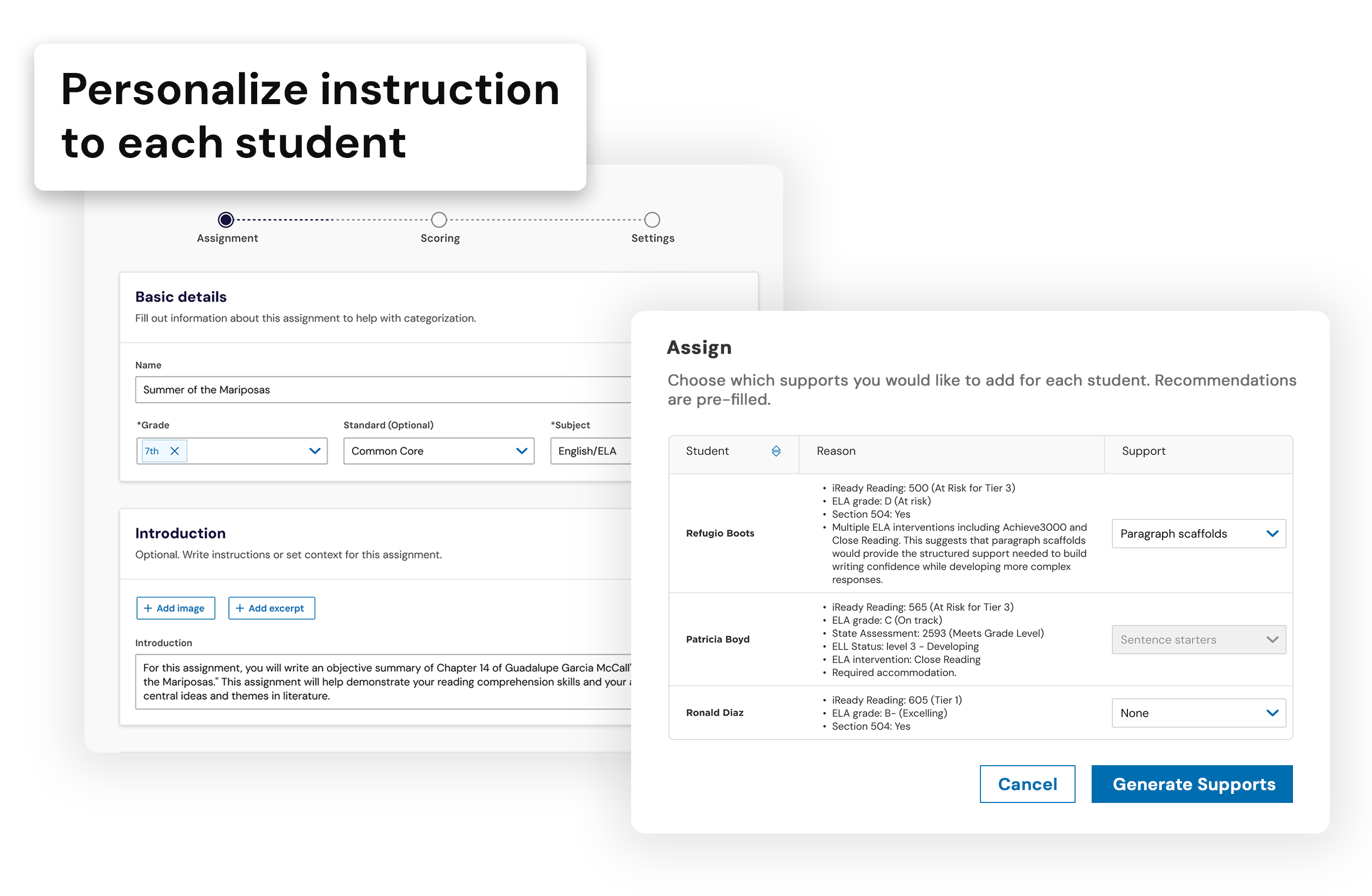 Personalize instruction to each student’s needs
